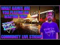 What Video Games are you Playing? Live Stream - Twisted Gaming TV