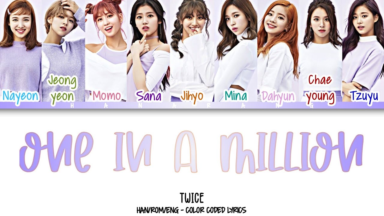 트와이스 Twice One In A Million Han Rom Eng Color Coded Lyrics Youtube