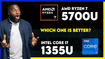 AMD Ryzen 7 5700U vs Intel Core i7 1355U Comparison