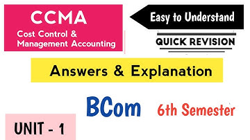 CCMA Cost Control Management Accounting UNIT 1 Quick Revision 2025 Bcom VI Semester 6th Sem Imp OU