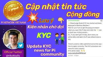 Pi network_Cập nhật tin tức KYC mới cho cộng đồng Update new KYC news | PI NETWORK 🇻🇳