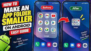 How to Make an App Folder Smaller on Android | Easy Guide screenshot 4