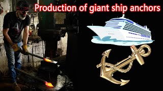 How is the anchor of giant ships built in Iran?