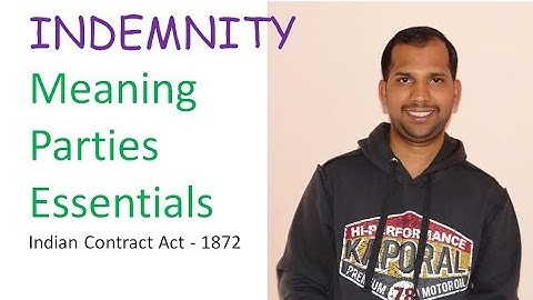 Indemnity - Meaning, Parties and Essentials