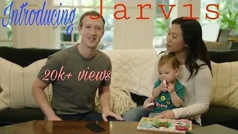 INTRODUCING JARVIS... FABULOUS​ VIDEO BY MARK ZUCKERBERG.