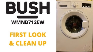 Bush WMNB712EW - First Look & Clean Up