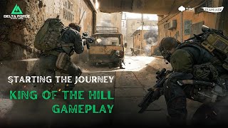 Starting the Journey Delta Force | King of the Hill Gameplay