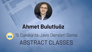 Java 13 - 30 Dakikada Abstract Classes