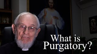 What is Purgatory?  Ask a Marian
