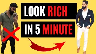 How to Look Rich In 5 Minutes | 6 Ways To Look Rich In Budget | Puneet Tyagi