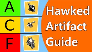 Hawked ULTIMATE Artifact Guide, Best Artifacts, Upgrading Help, Tips for all Playstyles (outdated)