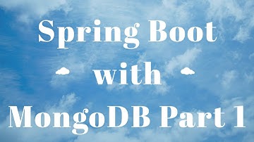 Video 017: Spring boot with Mongo DB Part 1