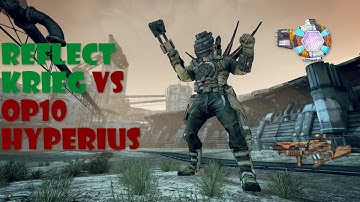 Reflect Krieg vs OP10 Hyperius | No BAR | BL2 | Build + Explanation