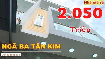 Bán nhà 2 tầng ngã ba Tân Kim - 2,05 tỷ | Mỹ Nguyễn Official