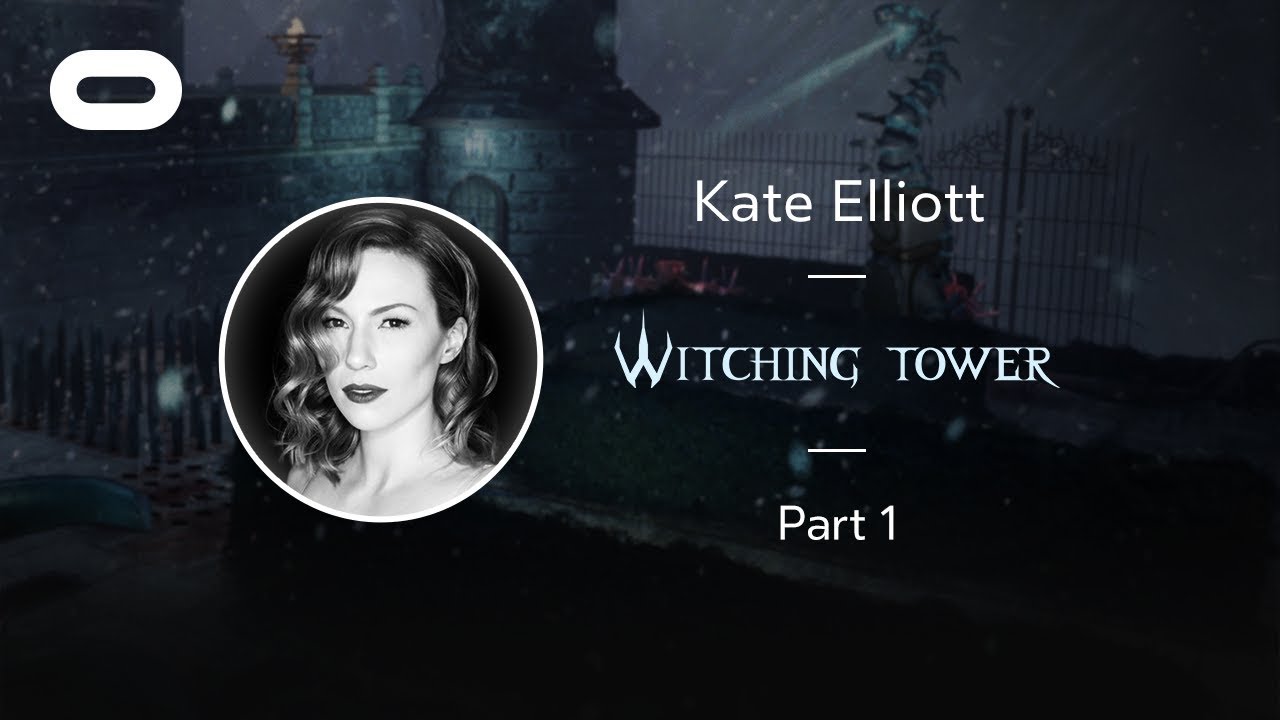 virtual reality price in kenya Witching Tower | VR Playthrough - Part 1 | Oculus Rift Stream with Kate Elliott
