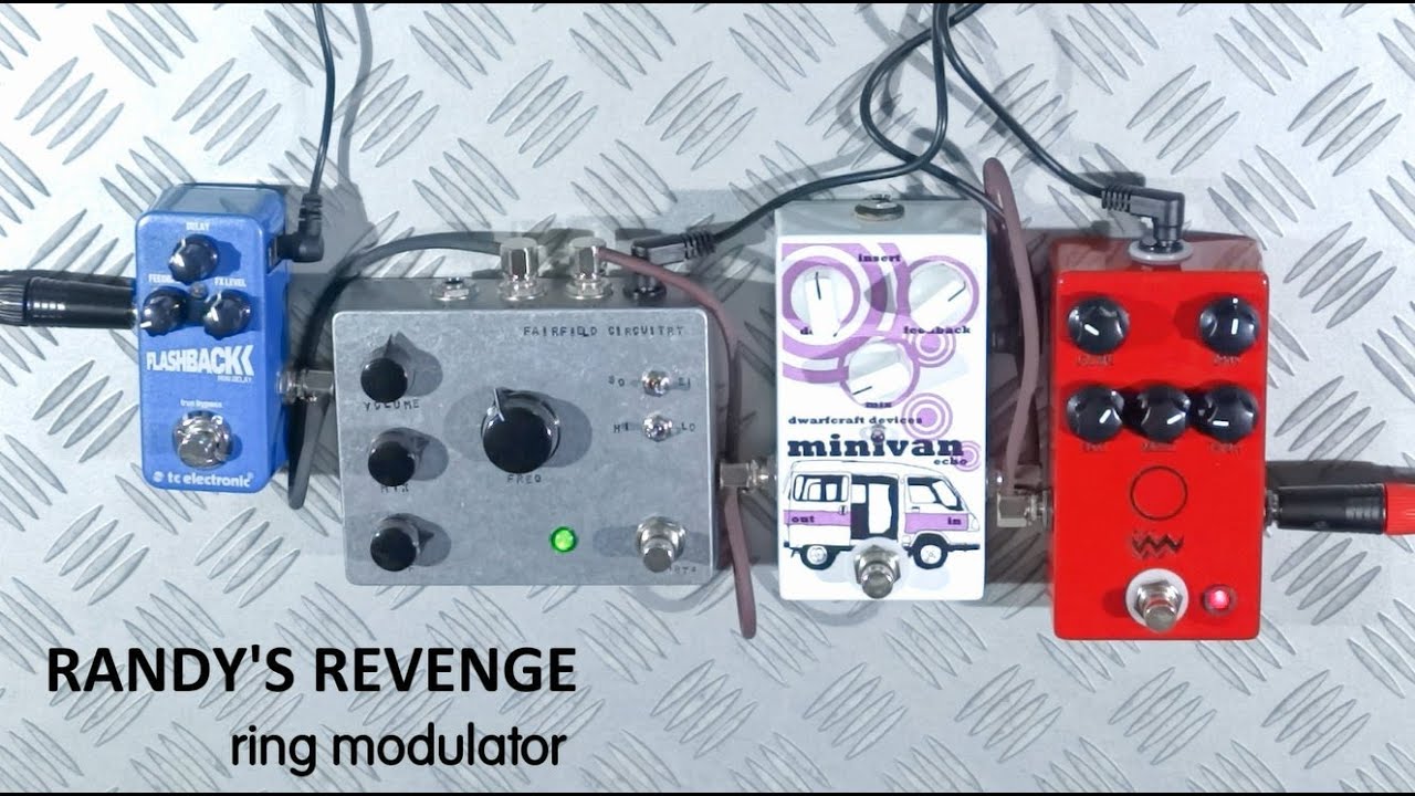 Fairfield Circuitry - Randy's Revenge Ring Mod with other pedal effects