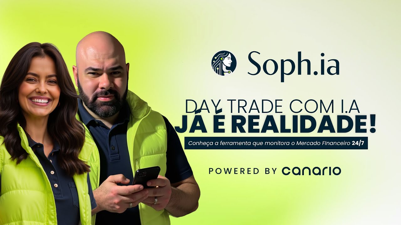DAY TRADE COM I.A JÁ É REALIDADE - LANÇAMENTO SOPH.IA  