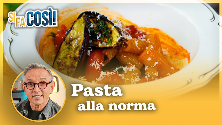 Pasta alla norma - Si fa così | Chef BRUNO BARBIERI