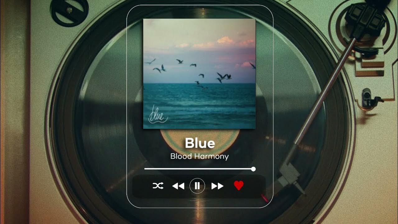 Blood Harmony - Blue Blood Harmony - Blue