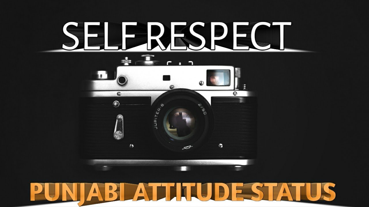 SELF RESPECT??|Punjabi attitude status punjabi|attitude Punjabi status attitude punjabi new status