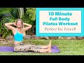 10 minute full body pilates workout  perfect travel workout