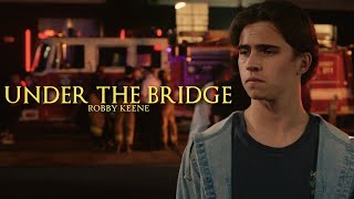 Robby Keene Tribute || Under The Bridge (Cobra Kai)