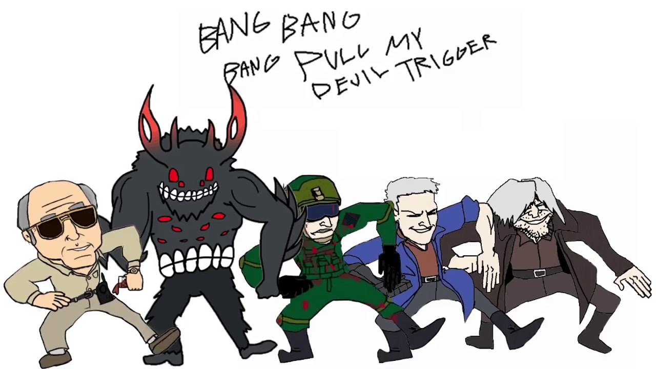 Bang Bang Bang Pull My Devil Trigger Devil May Cry 5 Youtube