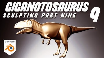 GIGANOTOSAURUS: Sculpting Walkthrough (Part Nine) in Blender [Sculpt 1]