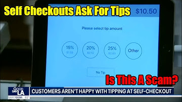 Self Checkout Machines Are Now Asking For Tips What??? Is This A Scam?
