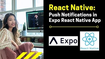 Part1: Implementing Push Notifications in Expo React Native App