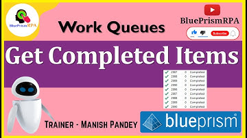 Get Completed Items Blue Prism | Get Completed Work Queue Items in Blue Prism