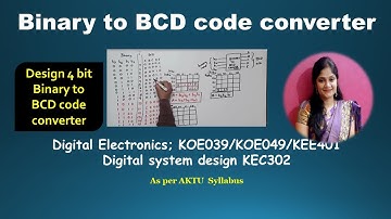 Binary to BCD code converter | Code converter Binary to BCD | Combinational circuit