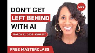 Don’t Get Left Behind in the Age of AI | Free Live Masterclass for Women Leaders