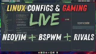 Learning Neovim While Updating My BSPWM Config - Rivals Later - Come Chill!