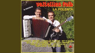 Video thumbnail of "Valtellina Folk - Notte di sbornie"