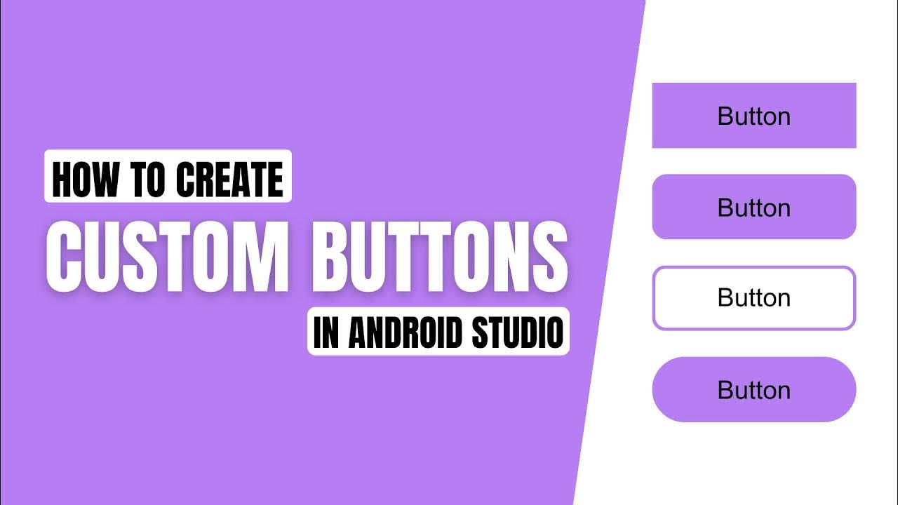 How to Create Custom Buttons in Android Studio | Custom Buttons Designs ...