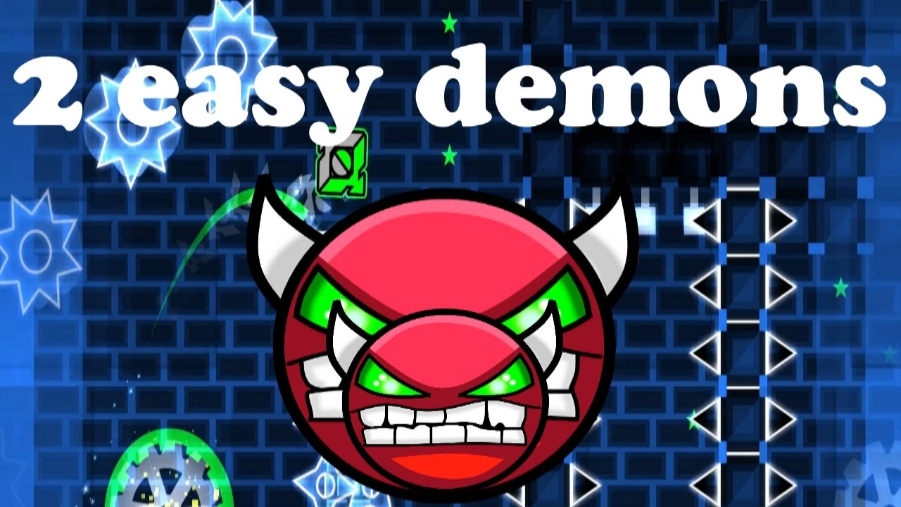 2 EASY DEMONS - Geometry dash [2.0] - YouTube