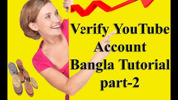 Point IT Bangla Tutorial:How to Verify YouTube account Bangla Tutorial part-2