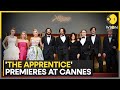 &#39;The Apprentice&#39;: Movie based on Donald Trump premieres at Cannes | WION News