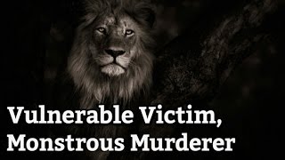 Vulnerable Victim, Murderous Monster | A Poem