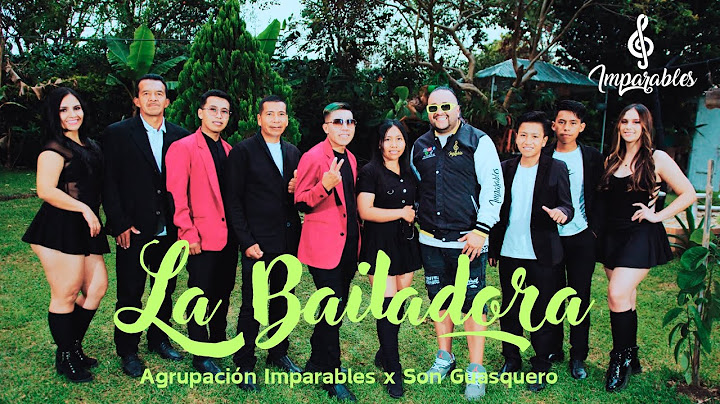La bailadora - Agrupación Imparables X Son Guasquero   (Video oficial)