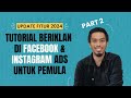 Tutorial lengkap beriklan di facebook dan instagram ads untuk pemula update 2024 part 2