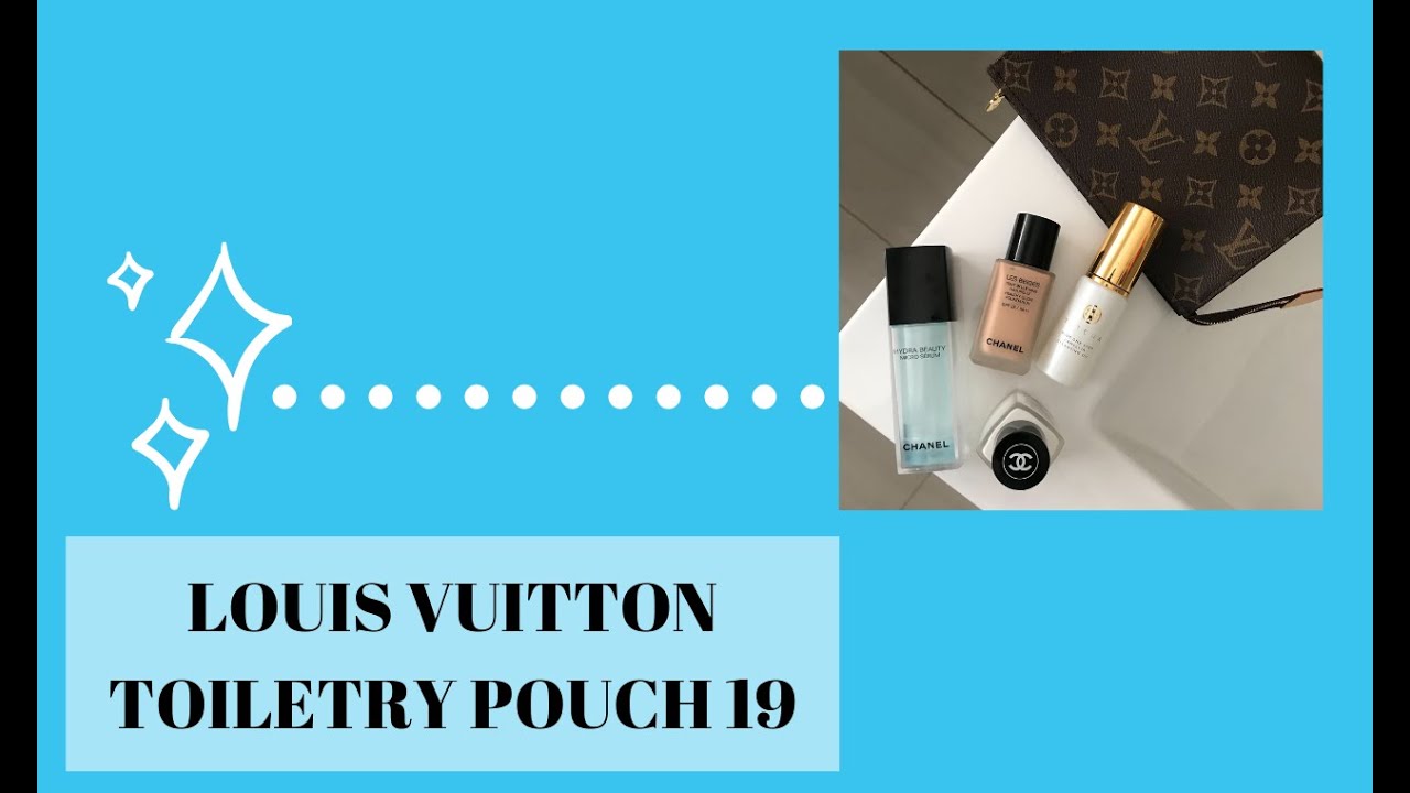 Louis Vuitton Toiletry Pouch 19 //What fits inside? - YouTube