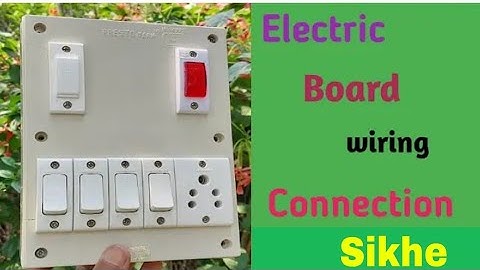 Electric board wiring Connection | 4 switch 1 socket 1 fuse with 1 indicater | Board wiring #video