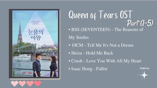 Queen of Tears Ost (Part 1-5)//Korean Drama Ost//QueenofTears//Ost