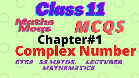 Complex Number MCqs with Sol || Maths MCQs | KPPSC | FPSC | Etea | Lecturer Maths,@mathsmasti |