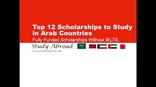 Best 12 Scholarships in Arab Countries - Without IELTS