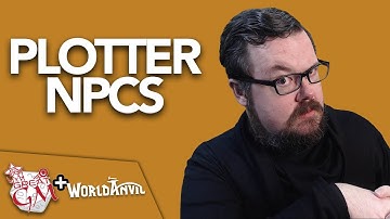 World Building: Why You Need Plotter NPCs