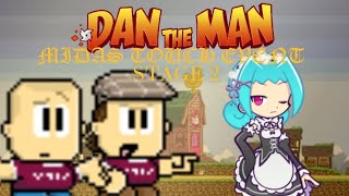 Dan The Man Midas Touch Event: Stage 2