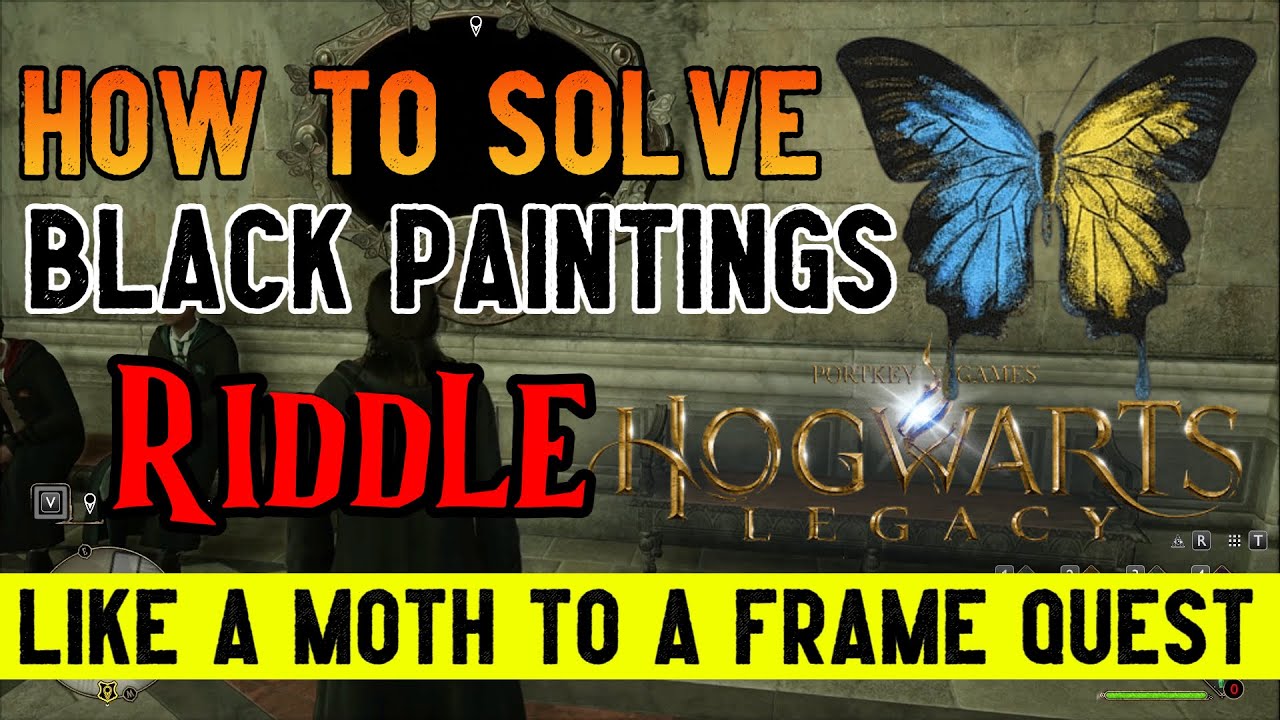 Hogwarts Legacy - Like a Moth to a Frame Walkthrough (Black Paintings Riddle)